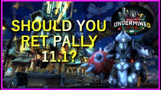 Should YOU Play Retribution Paladin in 11.1 | The War Within Season 2