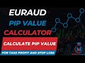 EURAUD Pip Calculator - Calculate Pip Value in USD