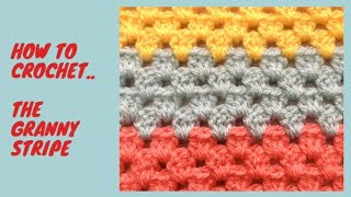 Crochet the Granny Stripe