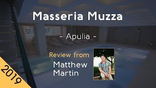 Masseria Muzza 5⋆ Review 2019