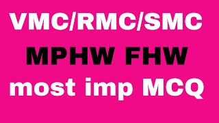 AMC,VMC,RMC MPHW FHW most imp 50 MCQ