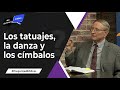 89. Los tatuajes, la danza y los címbalos - Pr. Esteban Bohr || Me Gustaría Saber