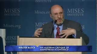 An Austrian Critique of Mainstream Economics | Walter Block
