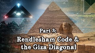 The Rendlesham Code and The Giza Diagonal with Gary Osborn