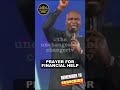 PRAYER FOR FINANCIAL PROPERITY🔥🙏🔥 || APOSTLE JOSHUA SELMAN #shorts #shortvideo #viralvideo