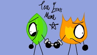 Tea Errors Meme (BFB) (FIREY, LEAFY AND COINY)