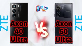 ZTE Axon 40 Ultra Vs ZTE Axon 50 Ultra