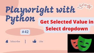 #42 Playwright with Python | Get selected value from single Select dropdown| Assert dropdown value