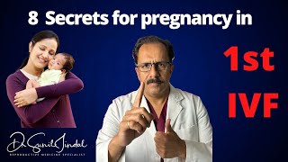 Unbelievable Secret to Achieving Pregnancy on Your FIRST IVF Try|Dr. Sunil Jindal