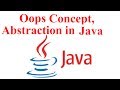 Oop's Concept,Abstraction in Java Programming