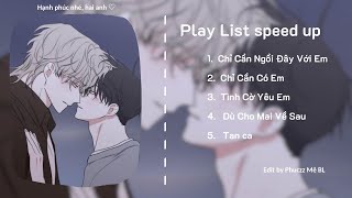 [ Playlist Speed up #6 ] Kết thúc thật rồi ư ?| Phuczz Mê BL