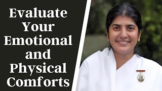 BK Shivani on Evaluate Your Emotional and Physical Comforts | Sister Shivani