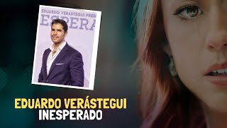 EDUARDO VERASTEGUI  - PELICULA INESPERADO 2019