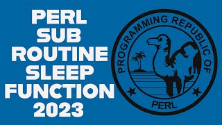 Perl Tutorial - Subroutine & Sleep Function 2023