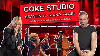 Vocal Coaches React To: Coke Studio Season 14  Kana Yaari | Kaifi Khalil x Eva B x Abdul Wahab Bugti