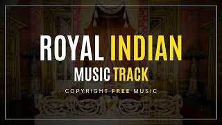 Royal Indian Music Track - Copyright Free Music
