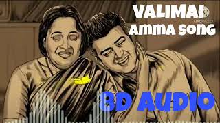 Valimai amma song 8d audio ll Use headphone 🎧 ll valimai movie