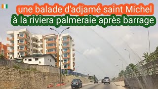 promenade Abidjan - une balade dans la commune d'adjamé saint Michel à la riviera palmeraie Cocody