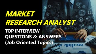 Market Research Analyst Interview Questions \u0026 Answers 2024 | Realtime Research Analyst Job interview