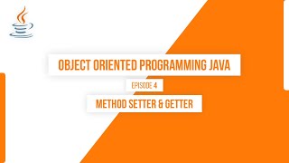 #4 Method Setter dan Geter pada JAVA | Object Oriented Programming JAVA