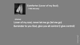 Comforter (Lover of my Soul) – 7 Hills Worship (Lyrics) (lyricslayn)