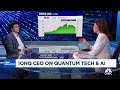 IonQ CEO on quantum computing and mechanics, AI