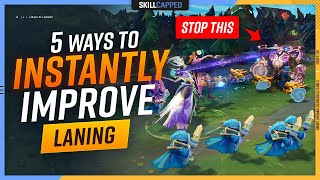 5 Ways to INSTANTLY Improve Your LANING as Support