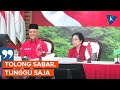 Soal Cawapres Ganjar, Megawati Minta Publik Bersabar