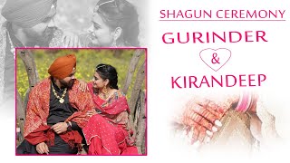 LIVE SHAGUN CEREMONY || GURINDER  \u0026 KIRANDEEP || LIVE STREAM BY CHEEMA STUDIO || M : 98764 49848 ||