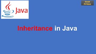 24.Java Tutorial:Inheritance In Java Syntax and Real-World Examples |Zest Prime