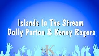 Islands In The Stream - Dolly Parton & Kenny Rogers (Karaoke Version)