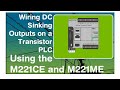 Wiring DC Sinking outputs on a Transistor style of Schneider Modicon M221 PLC (Video 10 in a series)