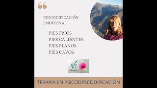 Pie plano, Pie cavo, frios, calientes -  Descodificacion emocional