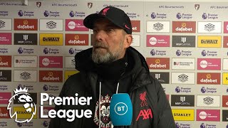Jurgen Klopp: Was never Liverpool's game v. Bournemouth | Premier League | NBC Sports