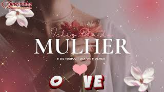 Parabéns Pelo Dia Internacional Das Mulheres! 💘🌼 Ao Seu Lado, A Vida É Muito Mais Bonita!