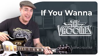 If You Wanna by The Vaccines | Easy Guitar