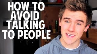 How to Avoid Talking to People