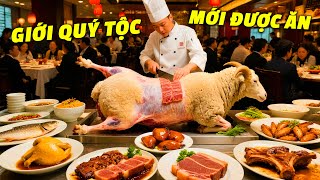 Món ăn chỉ dành cho giới siêu giàu ở Thượng Hải 🍜 bửa tiệc cao cấp giới thượng lưu Trung Quốc