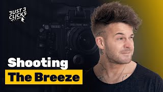 Shooting The Breeze | Just 3 Clicks Ep 24