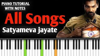 satyameva jayate 2 all songs piano notes
