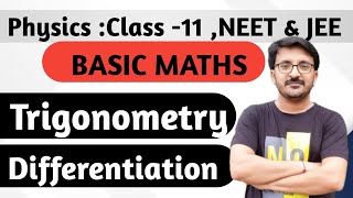 Basic Maths l L-1 l Trigonometry l Differentiation l By Jay Sir l #physics #class11  #neet #jee