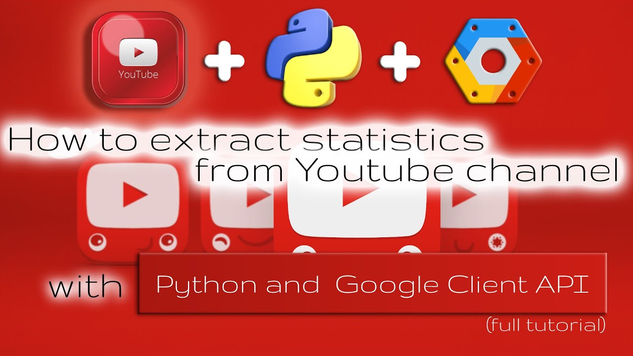 How To Use Youtube API To Extract YT Channel Data With Python (Step By ...