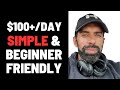 [$100+/Day Method] Best Way To Make Money Online As A Beginner