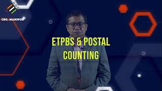 Pre counting, Arrangements and ETPBS & Postal Counting | ECI | CEO Manipur