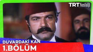 Duvardaki Kan 1. Bölüm