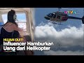 Wanita Ini Jatuhkan Uang Puluhan Juta dari Helikopter, Wisatawan Berhamburan