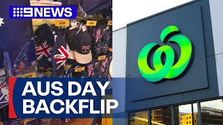 Woolworths backflips on Australia Day merch ban | 9 News Australia