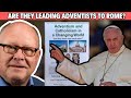 Are they leading Adventists to Rome?