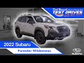 2022 Subaru Forester Wilderness Edition Review & Drive | Dick Hannah Dealerships 4K 🚙⛰🌲😎