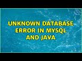 Unknown Database Error in MySql and Java